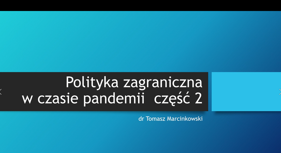 Polityka zagraniczna w czasie pandemii cz. 2 – wykład