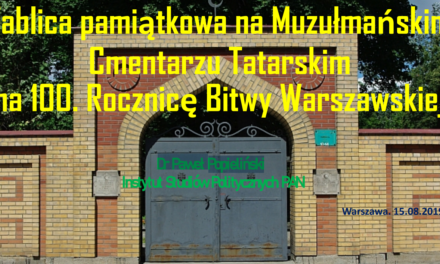 Tablica pamiątkowa na Muzułmańskim Cmentarzu Tatarskim na 100. Rocznicę Bitwy Warszawskiej
