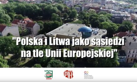 „Polska i Litwa jako sąsiedzi na tle Unii Europejskiej”